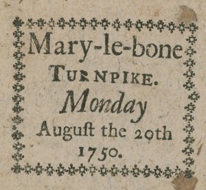Ticket for the Mary-le-Bone Turnpike