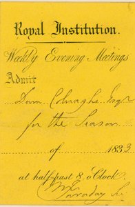 Ticket of admission to the Royal Institution, Albemarle Street, London, to a lecture by Michael Faraday