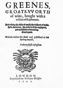 Titlepage to Greenes Groats-Worth of Wit, attributed to Robert Greene, published in 1592