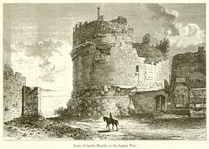 Tomb of Caecilia Metella, on the Appian Way