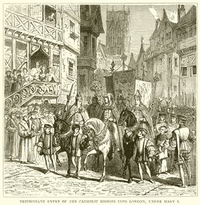 Triumphant Entry of the Catholic Bishops into London, under Mary I