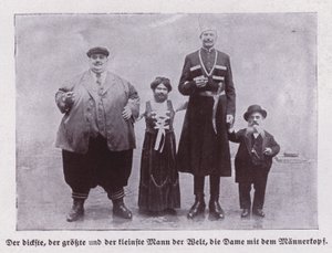 The fattest, tallest and shortest men in the World, and a bearded lady