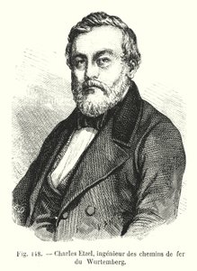 Charles Etzel, Engineer of the Württemberg Railways by European School