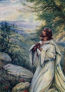 Jesus Was Praying