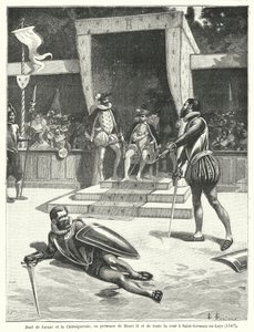 Duel between Guy Cabot de Jarnac and Francois de Vivonne, Seigneur de la Chataigneraie in front of King Henry II of France and all his court at St Germain-en-Laye