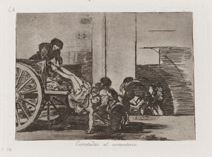 Cartloads to the Cemetery, Plate 64 from The Disasters of War