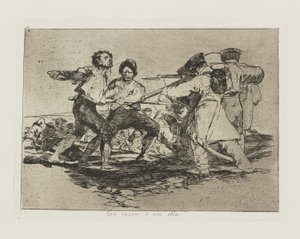Rightly or Wrongly, Plate 2 from the Series The Disasters of War by Francisco de Goya