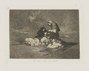 What Is the Use of a Cup?, Plate 59 from the Series The Disasters of War by Francisco de Goya