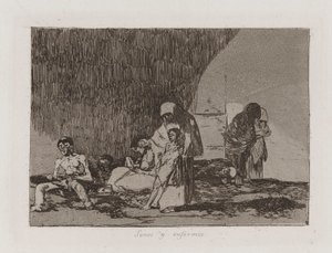 The Healthy and the Sick, Plate 57 from The Disasters of War by Francisco de Goya