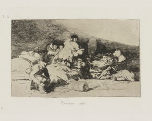 These Too, plate 25 from the series The Disasters of War by Francisco de Goya