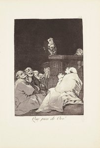 What a golden beak! Plate 53 from: Los Caprichos