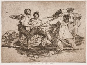 Rightly or Wrongly, from the series The Disasters of War by Francisco de Goya