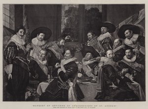 Banquet of Officers of Arquebusiers of St Andrew