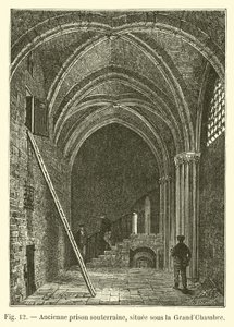 Former underground prison, located under the Great Chamber by French School