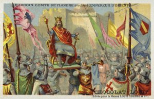 Baldwin IX, Count of Flanders, Declared Emperor of Constantinople, 1204 by French School