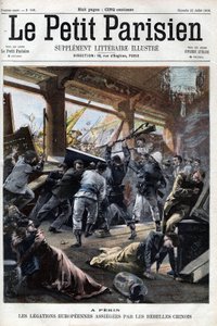 Boxer Rebel European legations at Peking are attacked by the rebels - in Le petit Parisien by French School