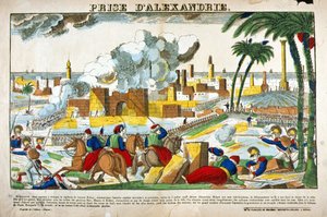 Campaign of Egypt (1798-1801): Capture of Alexandria by the troops of Napoleon Bonaparte in July 1798. Picture of Epinal by French School