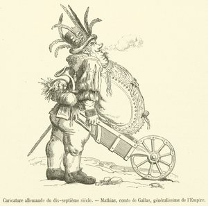 German Caricature of the 17th Century, Matthias, Count of Gallas, Generalissimo of the Empire by French School