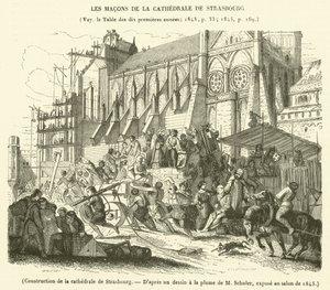 Construction of the Strasbourg Cathedral (engraving) by French School