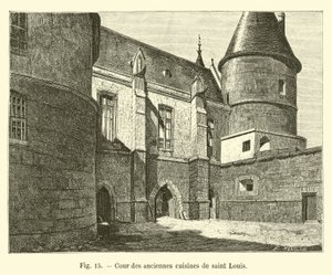 Court of the old kitchens of Saint Louis by French School