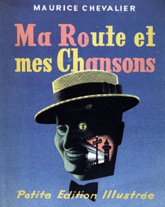 Cover of the book Ma route et mes chansons by Maurice Chevalier by French School