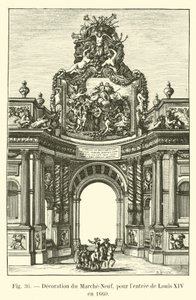 Decoration of the Marche-Neuf for the Entry of Louis XIV in 1660 by French School
