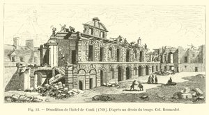 Demolition of the Hotel de Conti, 1769, after a drawing of the time, Col Bonnardot by French School