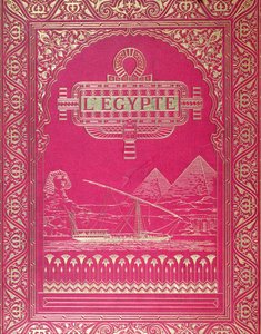 Front Cover of LEgypte by G. Ebers, Published in Paris, 1880 by French School
