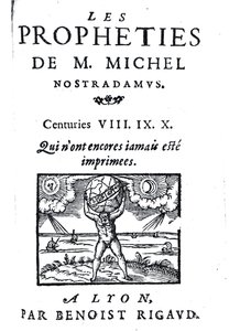 Frontispiece to The Prophecies of M. Michel Nostradamus, pub. by Benoist Rigaud by French School