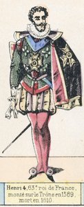Henry IV, 63rd King of France, ascended the throne in 1589, died in 1610 by French School
