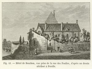 Bourbon hotel, view taken from rue des Poulies, after a drawing attributed to Perelle