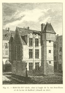 15th century hotel, located at the corner of rue Jean-Tison and rue de Bailleul, demolished in 1853 by French School