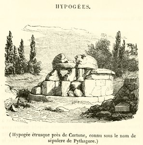 Etruscan hypogeum near Cortona, known as the tomb of Pythagoras by French School