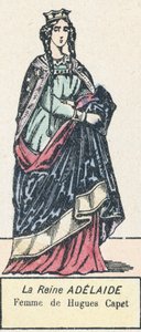 Queen Adelaide, Wife of Hugh Capet
