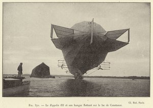 The Zeppelin III and its floating hangar on Lake Constance (engraving) by French School
