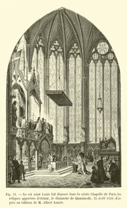 King Saint Louis has the relics brought from the East deposited in the Sainte Chapelle of Paris, on Quasimodo Sunday, April 25, 1248, after a painting by M Albert Lenoir by French School