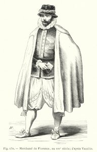 Florentine merchant, 16th century; after Vecellio by French School