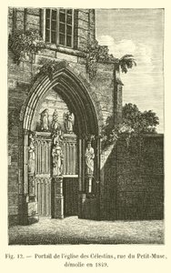 Portal of the Church of the Celestins, Rue du Petit-Musc, demolished in 1849 by French School