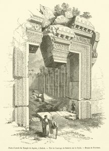 Entrance Gate of the Temple of Jupiter, Baalbek by French School