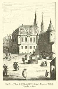 Prison of the Abbey, 1702, after Manesson Mallet, Demolished in 1854 by French School