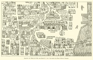 Quarter of the Hotel de Ville under Henry II, 1550, Facsimile of Olivier Truchet