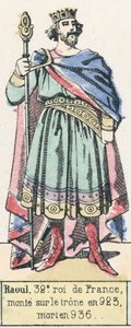 Raoul, 32nd King of France, ascended the throne in 923, died in 936 by French School