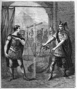 The Gallic army leader Brennos (Brennus) defeats the Romans and proclaims the 