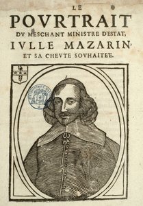 The Portrait of the wicked Minister of State, Iulle Mazarin and his desired devil, Political Pamphlet under the Sling by French School