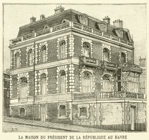 The house of the President of France at Le Havre