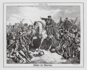 Field Marshal Blucher at the Battle of Waterloo by Friedrich Kaiser