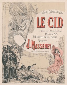 Poster for the premiere of the Opera Le Cid by Jules Massenet by Georges Clairin