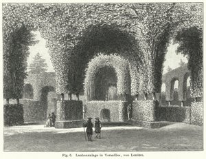 Garden design: arbours in the gardens of Versailles, France, laid out by Andre le Notre in the 17th Century by German School