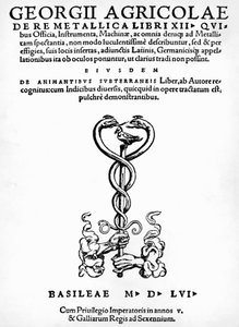 Title page of De re metallica (On the nature of metals), by Georgius Agricola, published in Basel