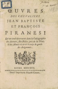 Works of the Knights Jean Baptiste and François Piranesi